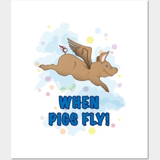 When Pigs Fly Posters and Art